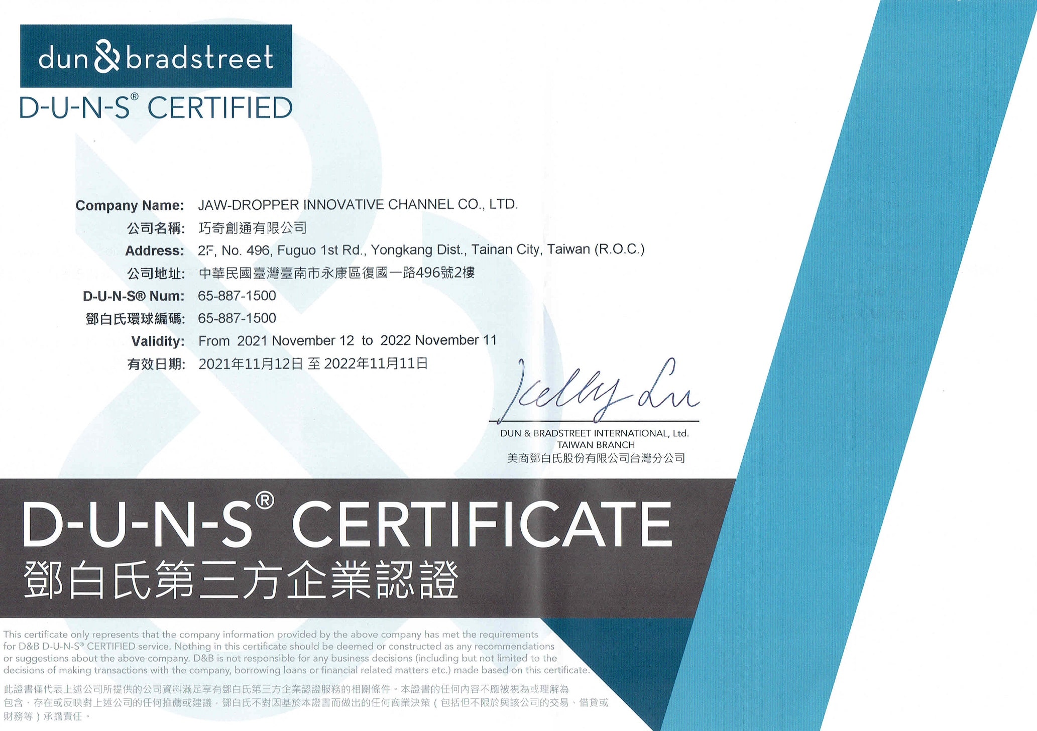 Dun & Bradstreet D‑U‑N‑S Number 65-887-1500 JAW-DROPPER INNOVATIVE CHANNEL CO., LTD. Dun & Bradstreet D‑U‑N‑S Number: 65-887-1500